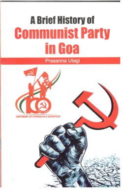 A BRIEF HISTORY OF COMMUNIST PARTY IN GOA